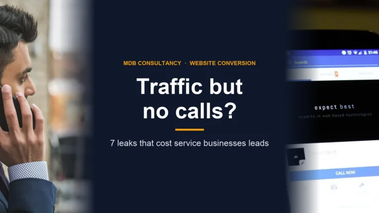Why Your Website Gets Traffic but No Calls: 7 Conversion Leaks: featured image